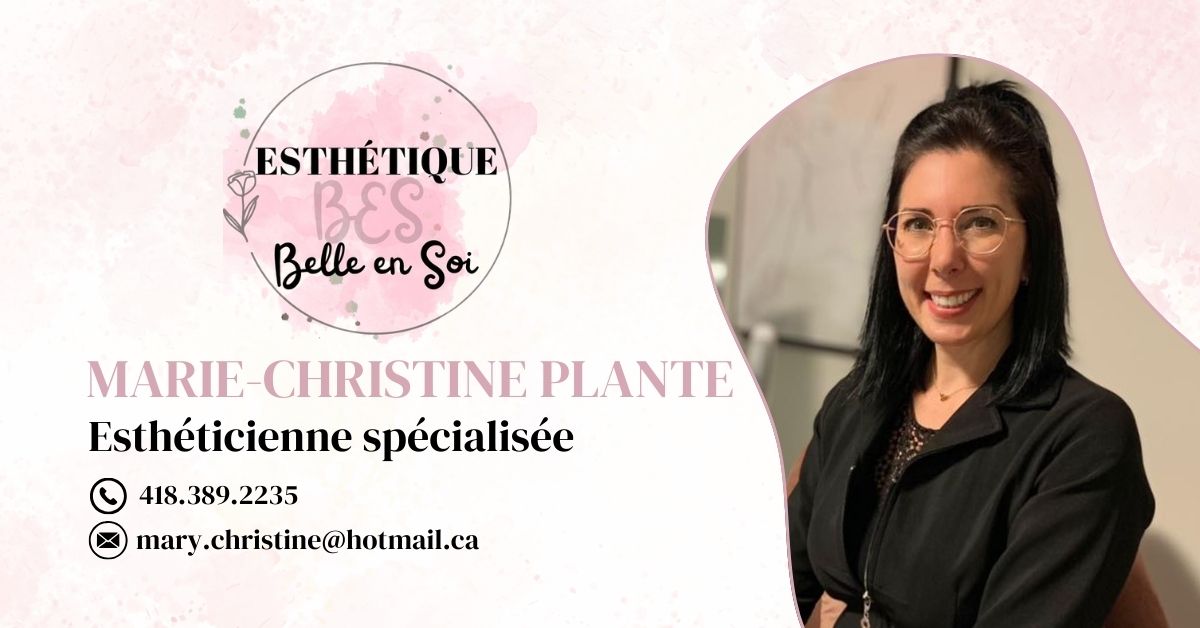 Esthétique à Scott avec Marie-Christine Plante, votre esthéticienne à Scott en Beauce