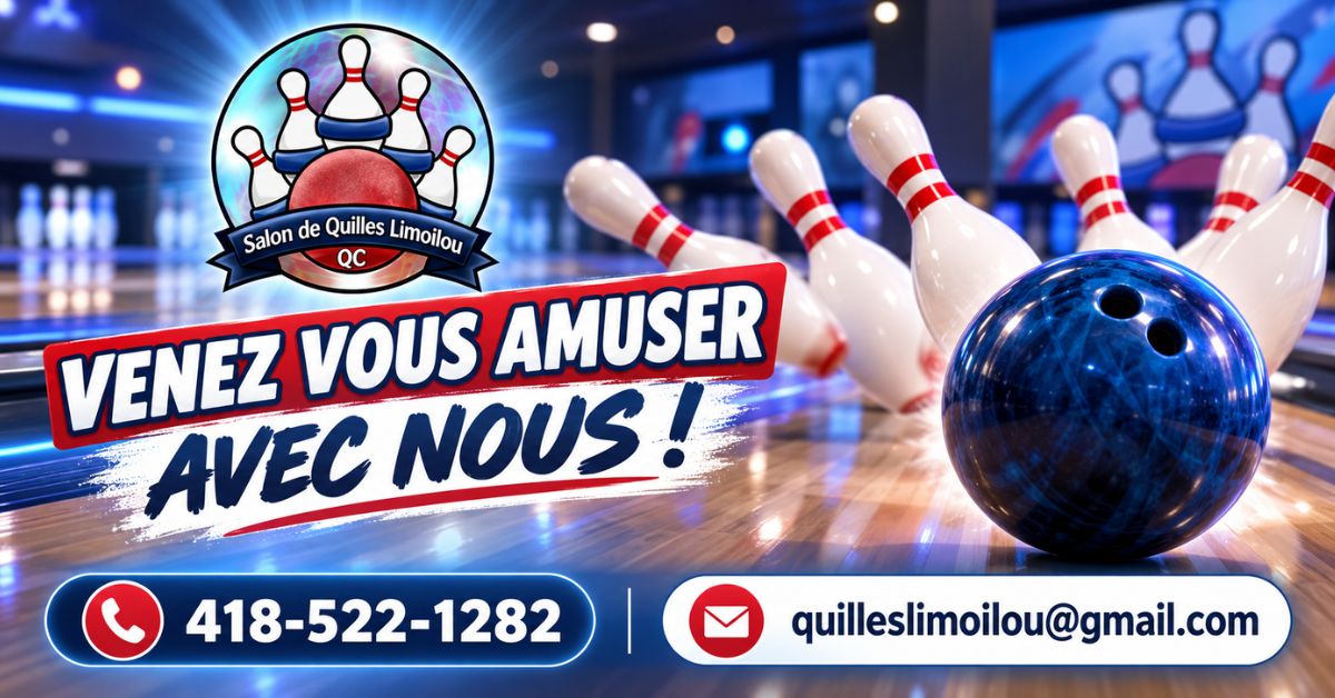 Salon de Quilles Limoilou QC